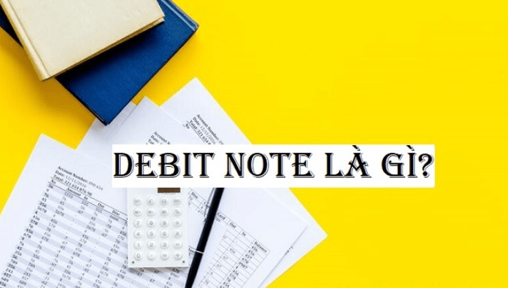 Tìm hiểu về Debit note trong xuất nhập khẩu