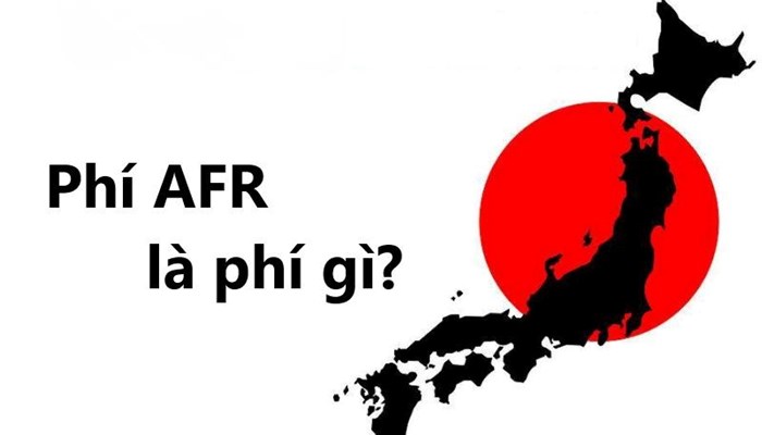 AFR là phí gì? Đối tượng cần phải khai AFR